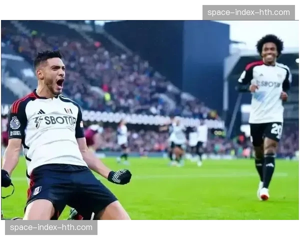 现场观察：富勒姆开场20分钟高强度压迫，随后主动回收引对手出击